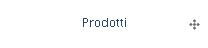 Prodotti